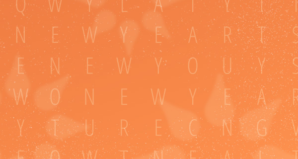 An orange image with faint outlines of letters scattered across the page, representing the different possibilities that are in the year ahead. Hidden in the letters are the words "New Year, New You."